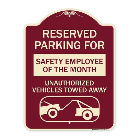 SIGNMISSION Reserved Parking for Safety Employee of the Month Unauthorized Vehicles Towed Away, BU-1824-23077 A-DES-BU-1824-23077